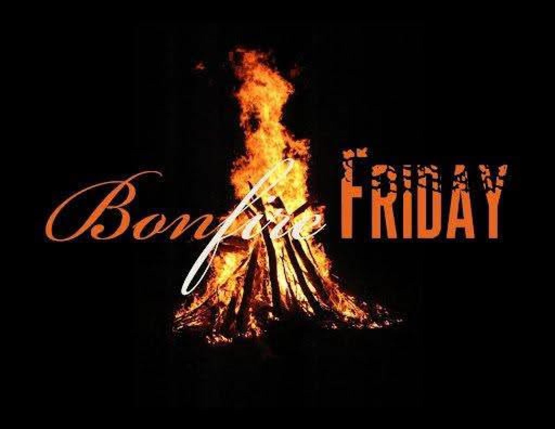 Bonfire Friday